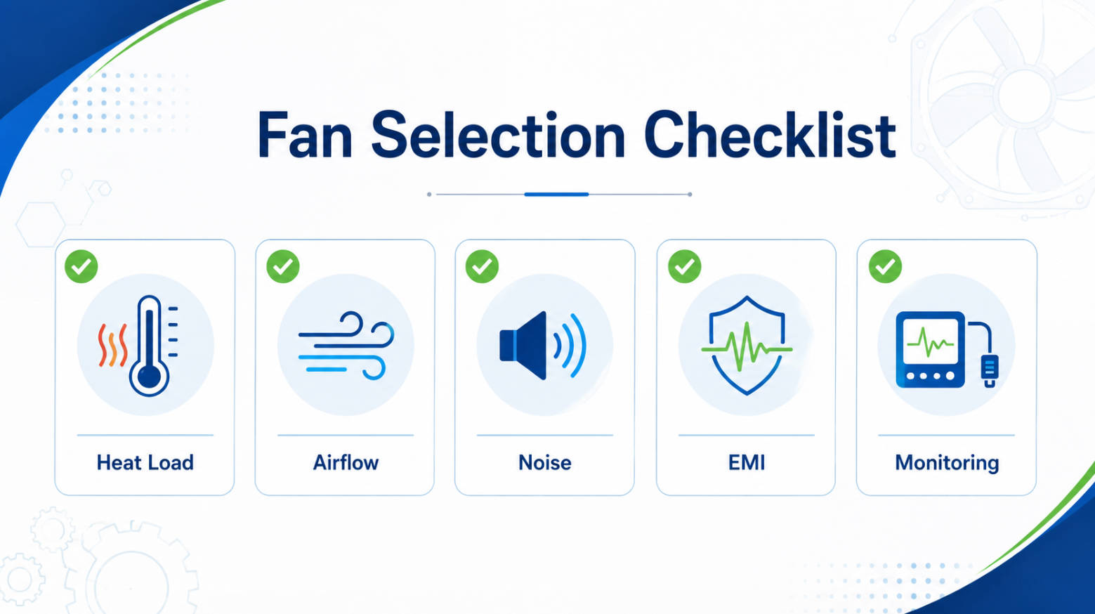 Cooling Fan Selection Checklist For OEM Projects Cooling Fan Selection Checklist For OEM Projects
